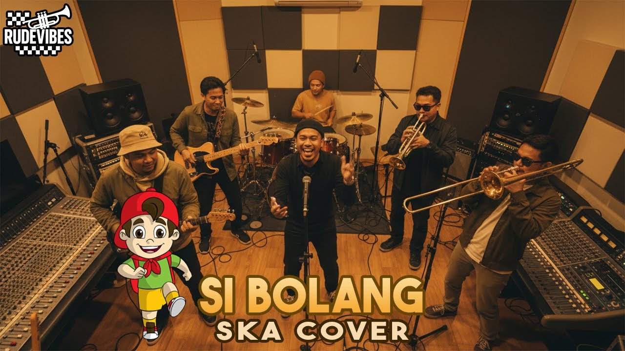 SI BOLANG (THEME SONG) SKA COVER - RUDE VIBES