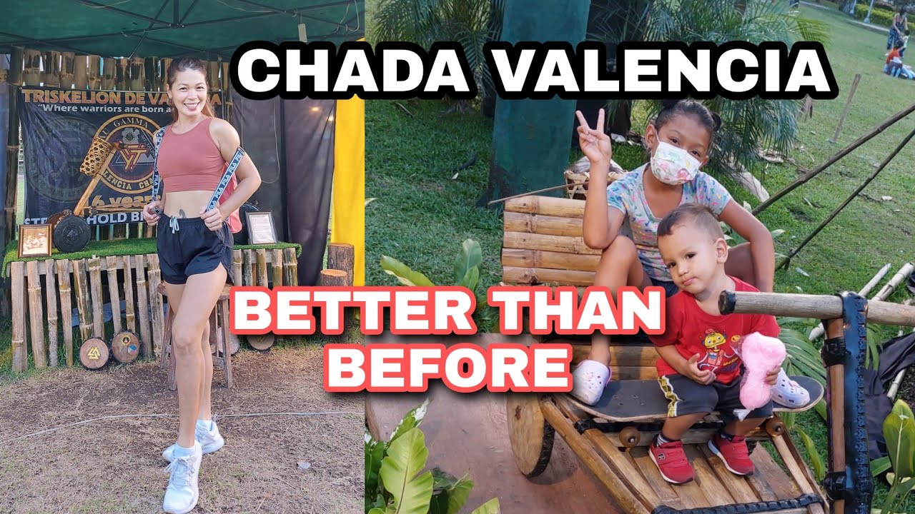CHADA VALENCIA NEGROS ORIENTAL / BETTER THAN BEFORE