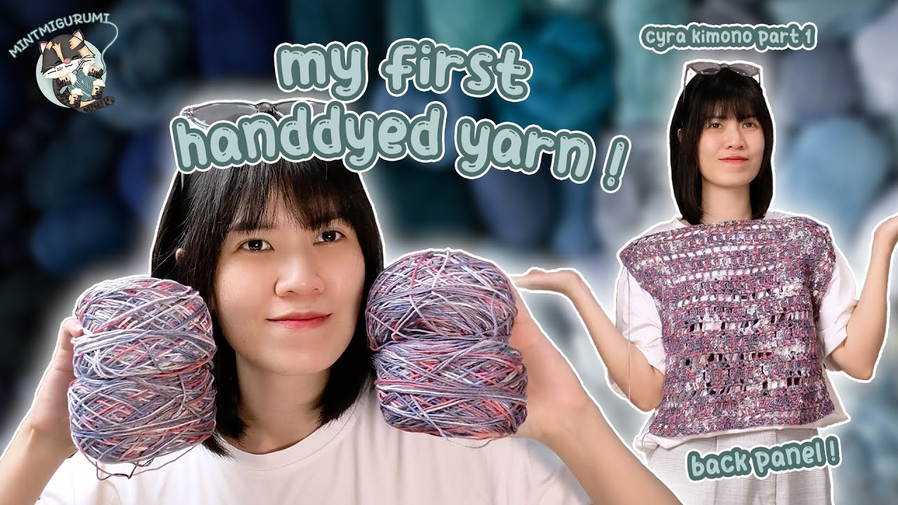 My First Handdyed Yarn ! Review + Making My First Crochet Cardigan | Mintmigurumi | crochet vlog 🧶❤