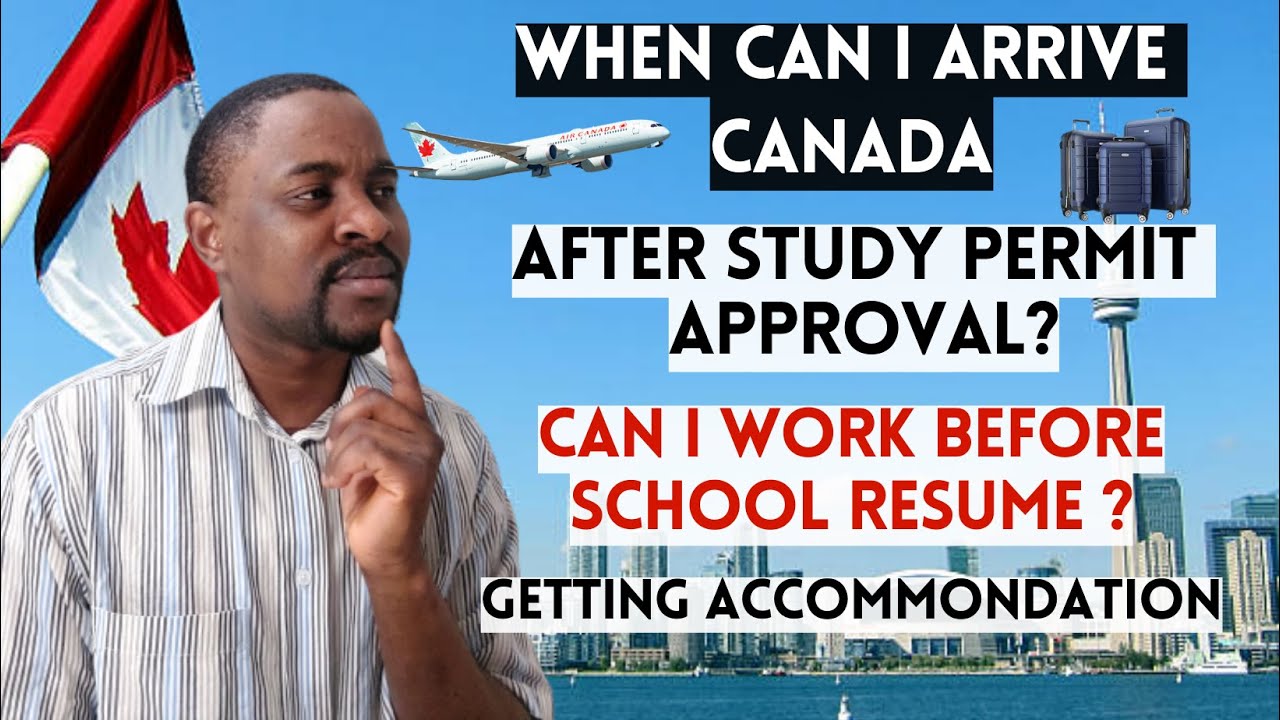 Arriving CANADA After Your STUDY PERMIT Approval | When Can I Start Working PART-TIME Job in Canada