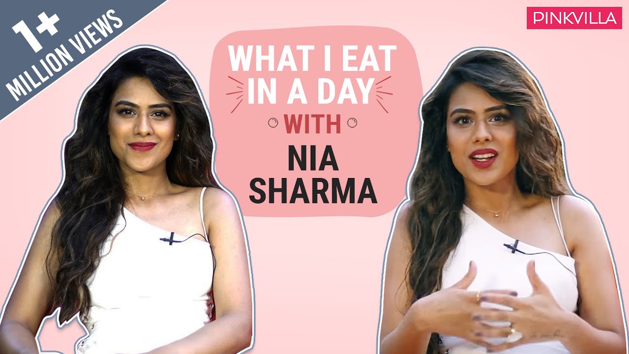 Nia Sharma : What I eat in a day | Lifestyle | Pinkvilla | Bollywood