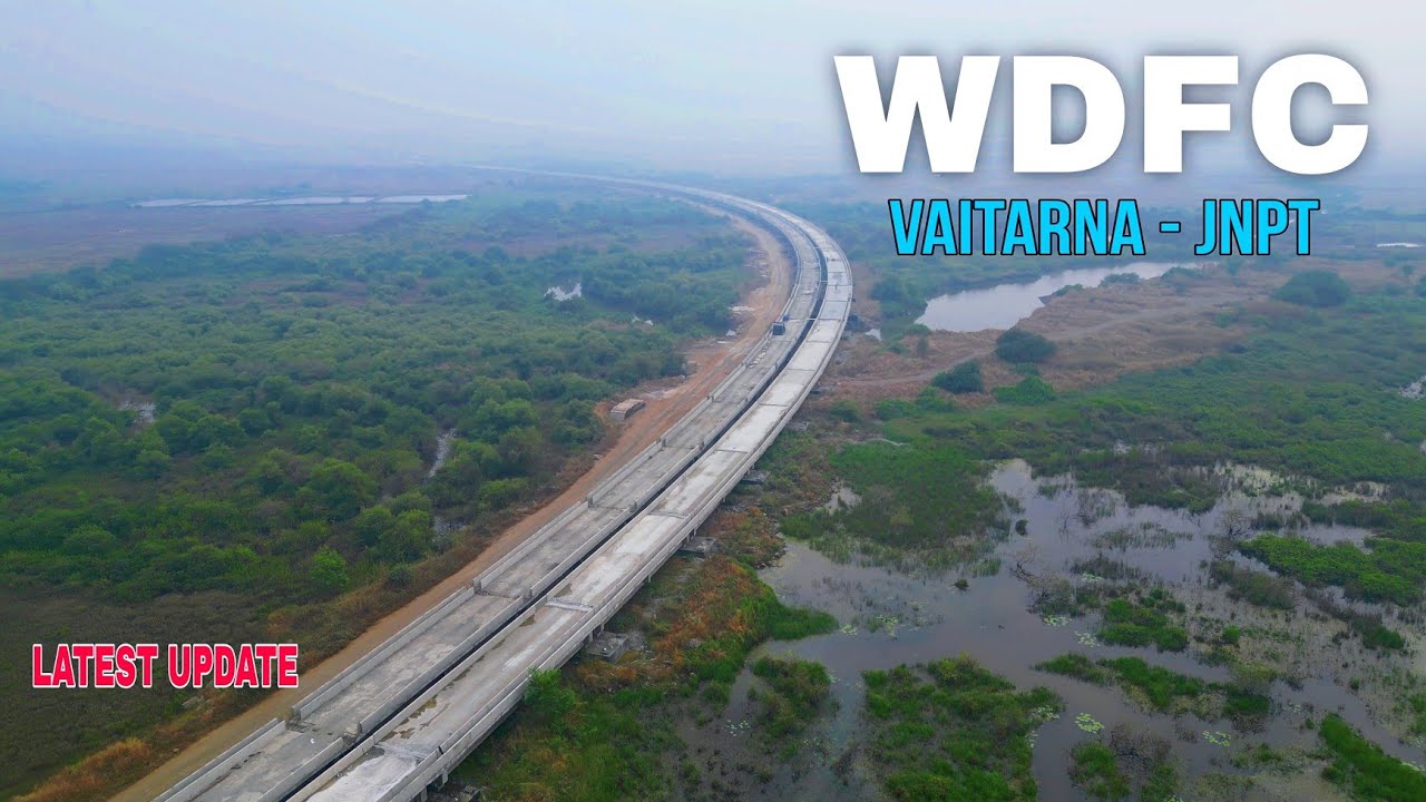 Western Dedicated Freight Corridor WDFC Maharashtra || Vaitarna Jnpt  update|| #mumbai #wdfc