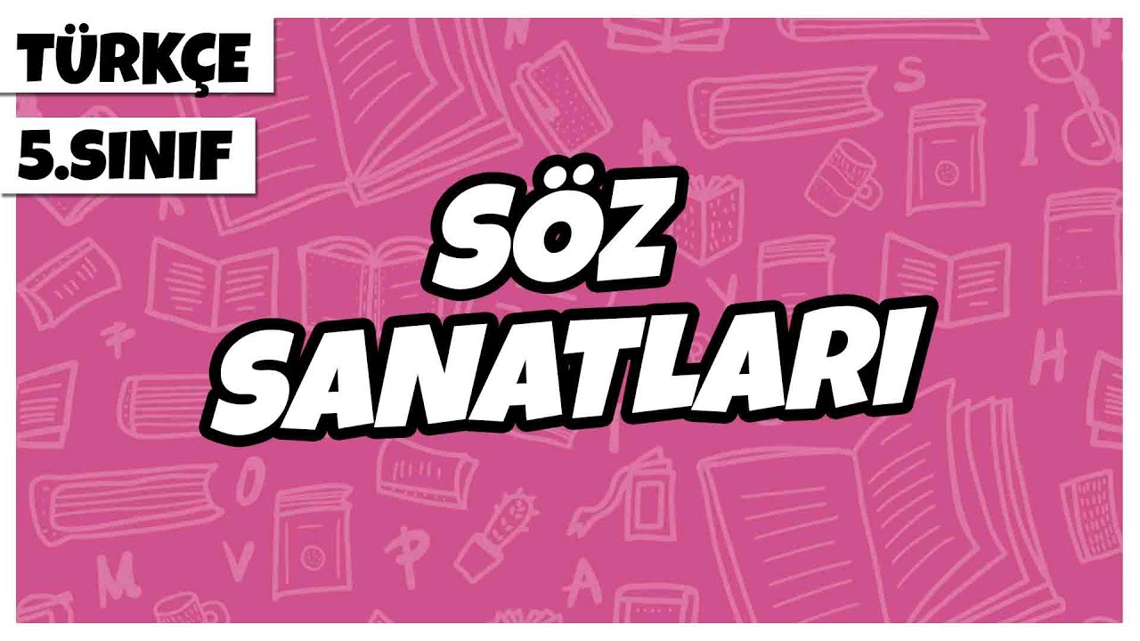 5. Sınıf Türkçe - Söz Sanatları | 2022
