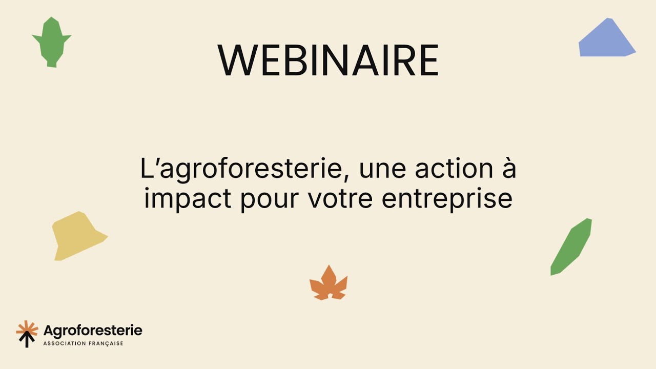 Webinaire -  L’agroforesterie, une action à impact pour votre entreprise