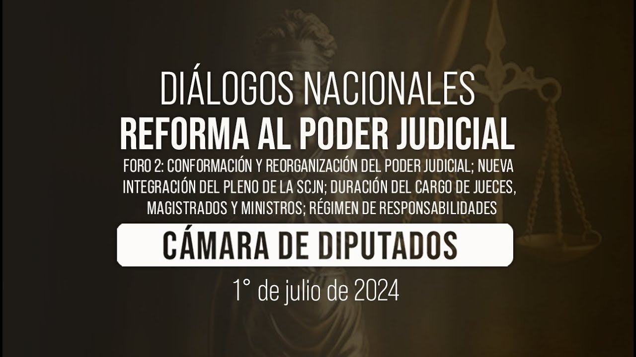 🔴Diálogos Nacionales para la Reforma al Poder Judicial. Foro 2.