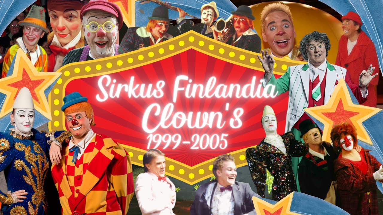 Sirkus Finlandian kaikki klovnit 1999-2005