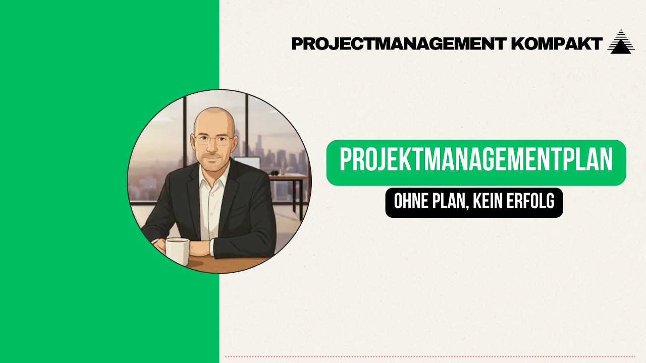 Projektmanagement KOMPAKT | Projektmananegmentplan: Das integrative Framework für komplexe Projekte