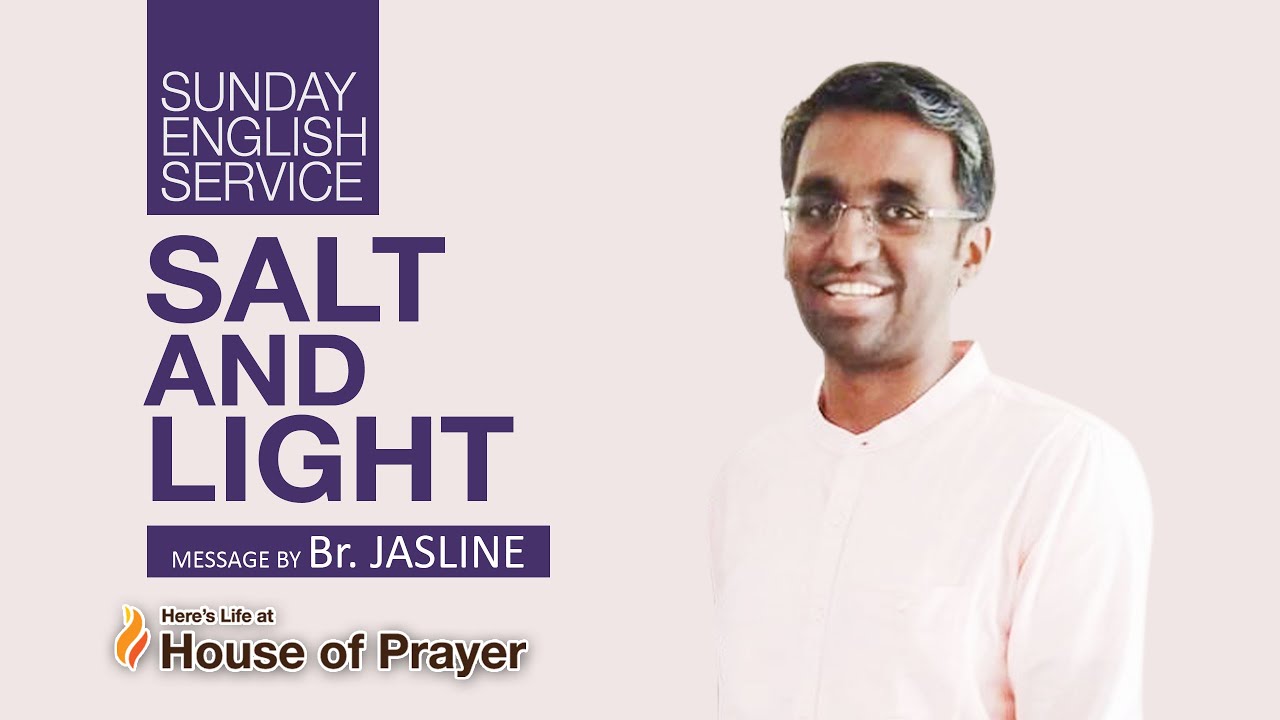 SALT AND LIGHT || Message by Br. Jasline