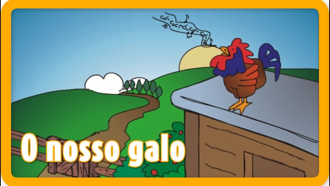 O Nosso Galo  |  Canções para crianças em Português