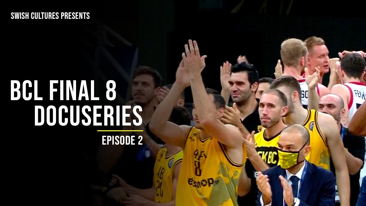 Basketball Champions League Final 8 Docuseries | Episode 2