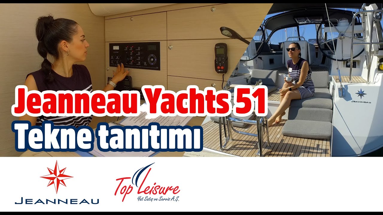 Jeanneau Yachts 51 Tanıtım Videosu / Guided Tour Walkthrough