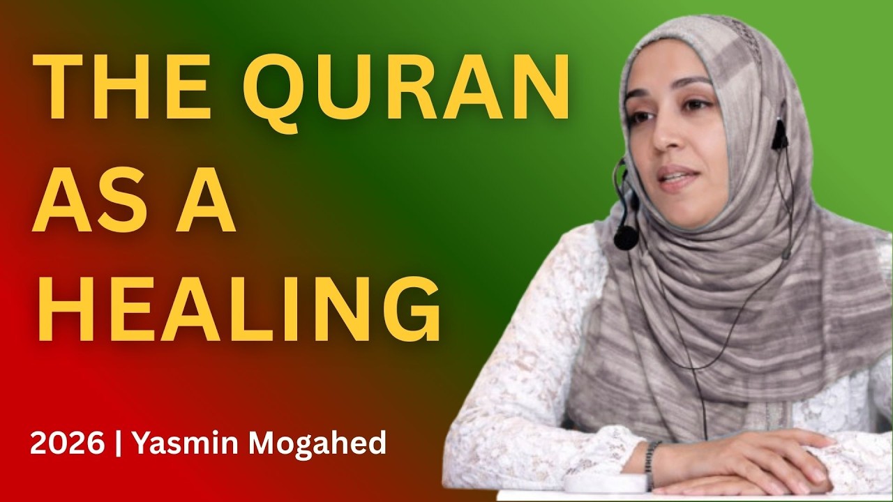 The Quran as a Healing Part 2   By Yasmin Mogah