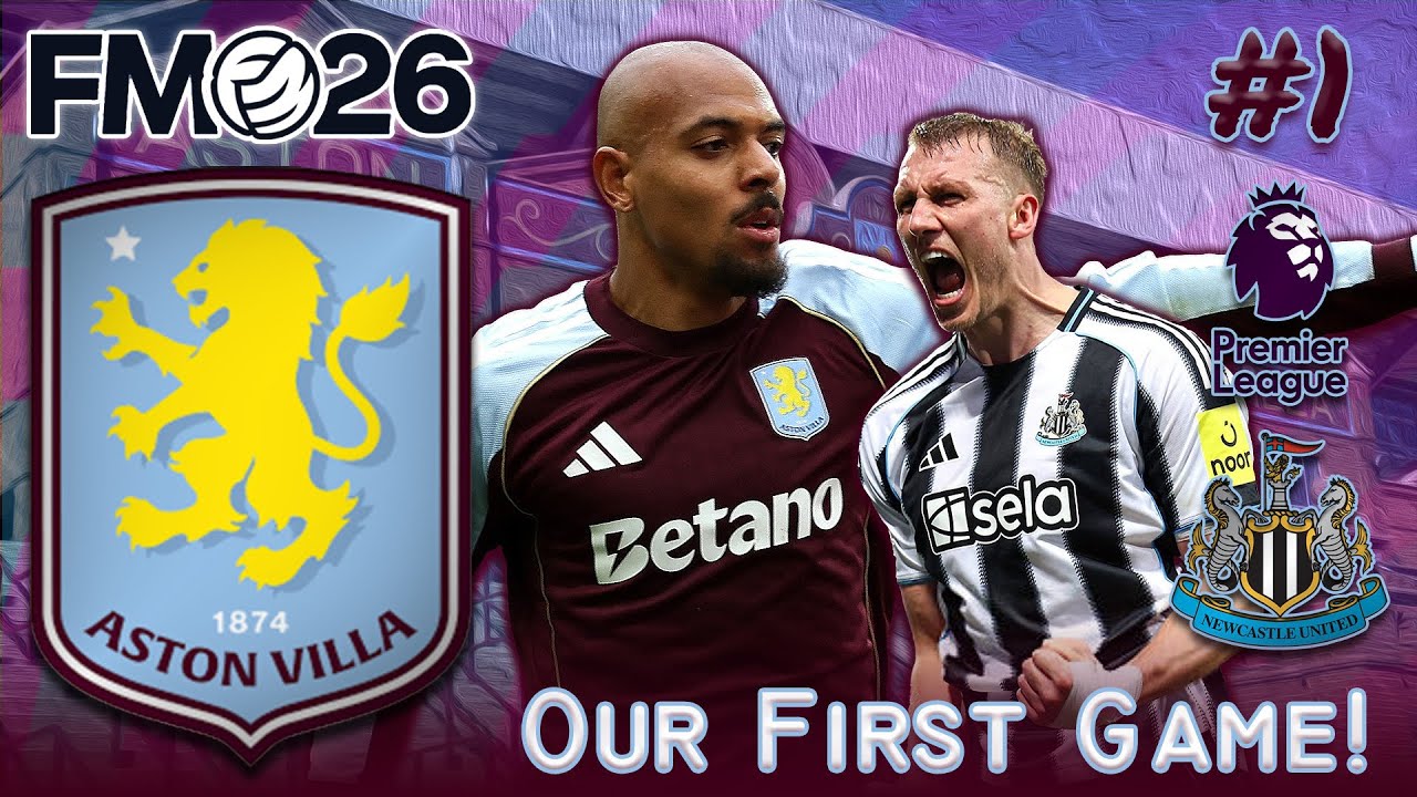 FM26 - Aston Villa | #1 | Starting Strong! 💪 | Football Manager 2026