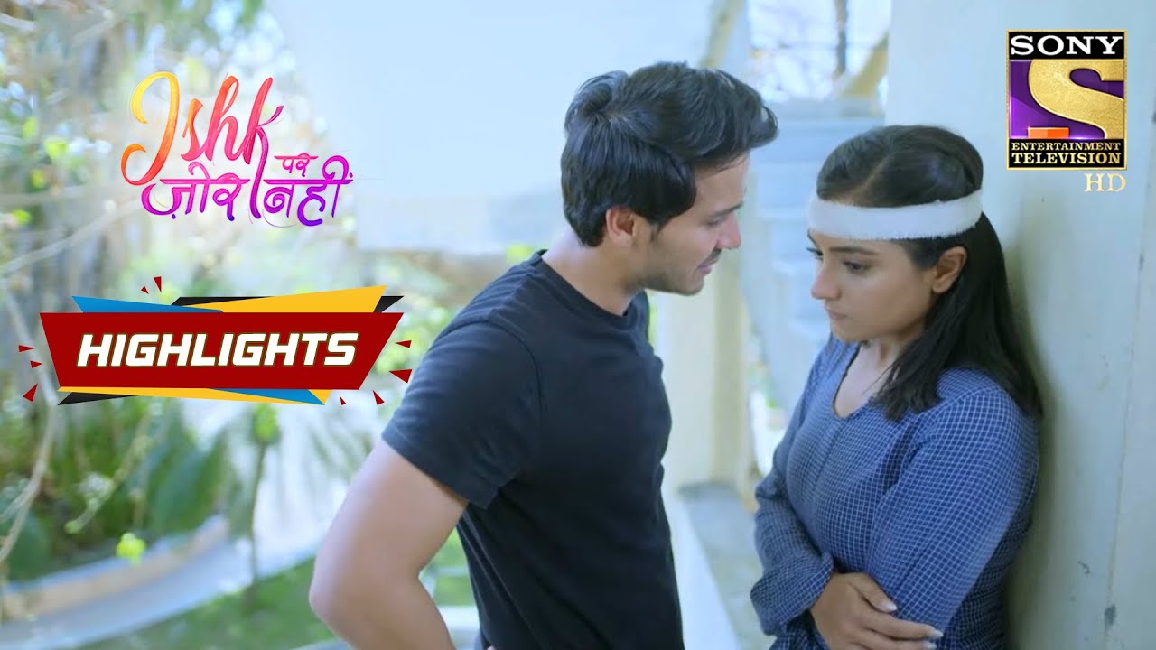 Why Is Ahaan Angry Over Ishki? | Ishk Par Zor Nahi | Episode 66 | Highlights
