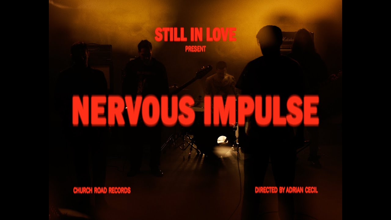 Still In Love - Nervous Impulse [Official video]