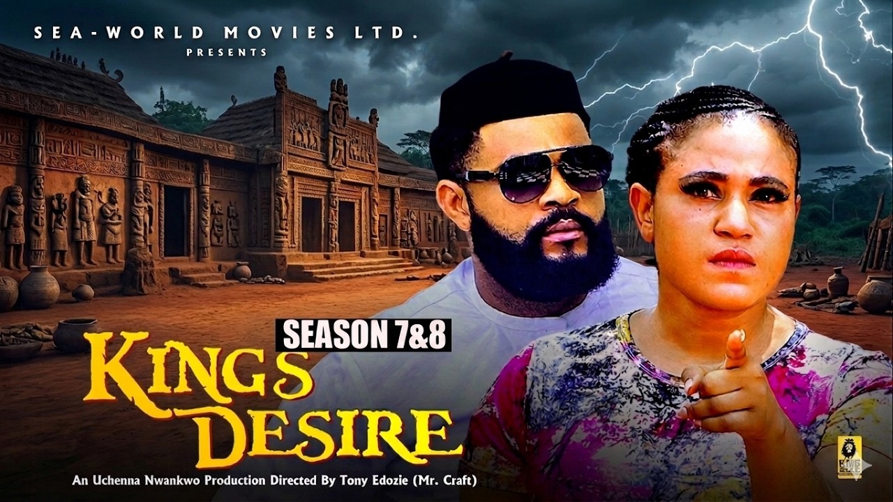 KING'S DESIRE (SEASON 7&8 )-STEPHEN ODIMGBE | 2026 LATEST NIGERIAN NOLLYWOOD MOVIES|TRENDING MOVIE
