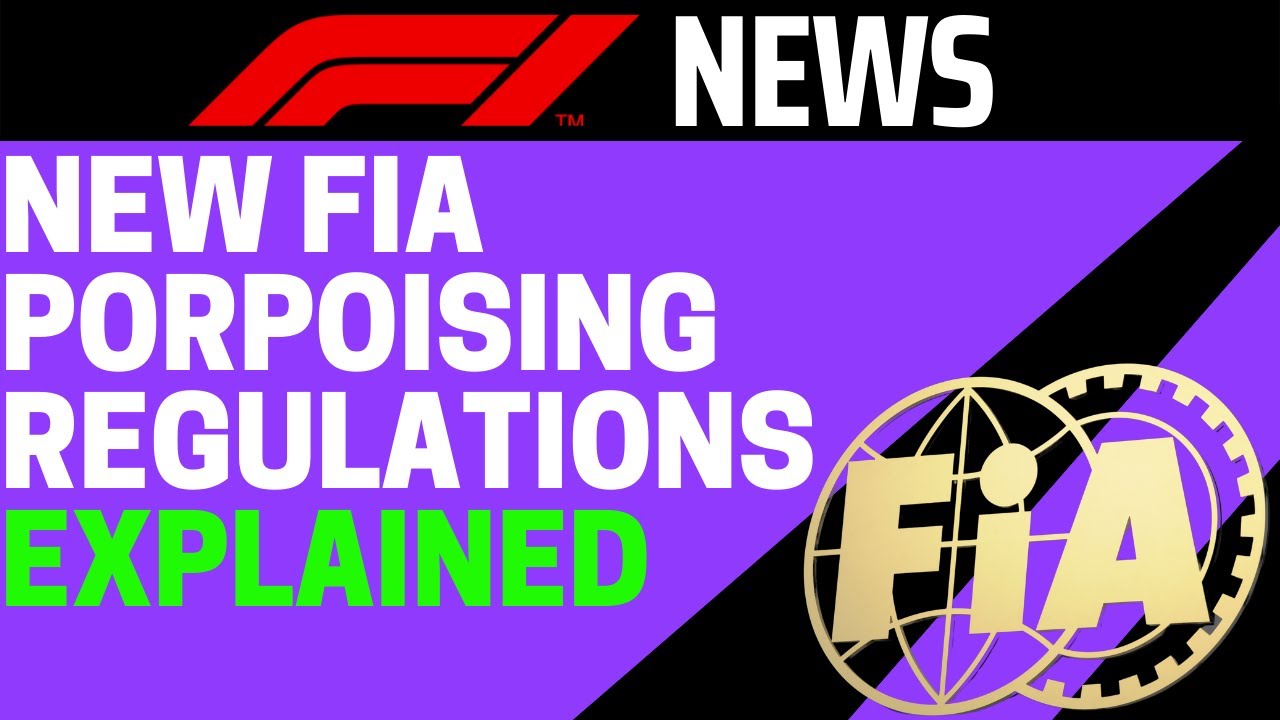 NEW FIA PORPOISING REGULATIONS | F1 News