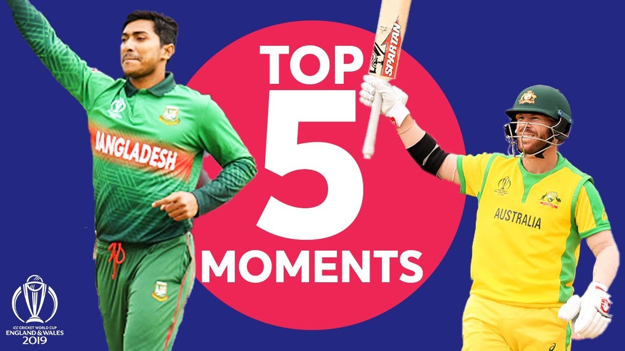 Warner? Soumya? | Australia vs Bangladesh - Top 5 Moments | ICC Cricket World Cup 2019