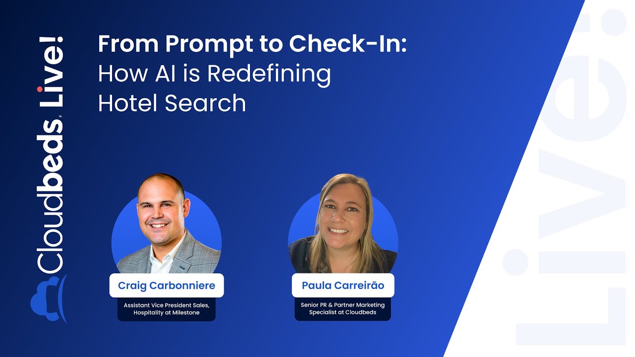 Cloudbeds Live: From Prompt to Check In  How AI is Redefining Hotel Search