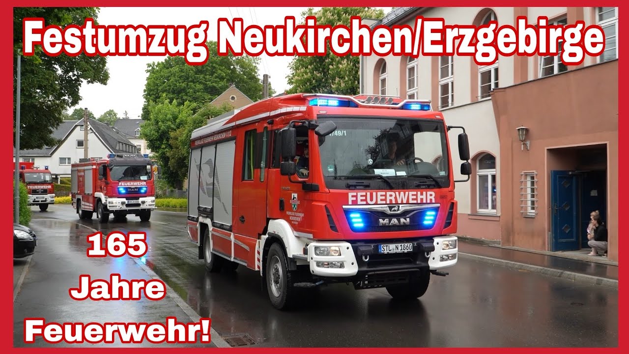 🚒FESTUMZUG 165 Jahre FF Neukirchen/Erzgebirge🚨🔊Viel schöne HISTORIK und modernste FAHRZEUGE🚒