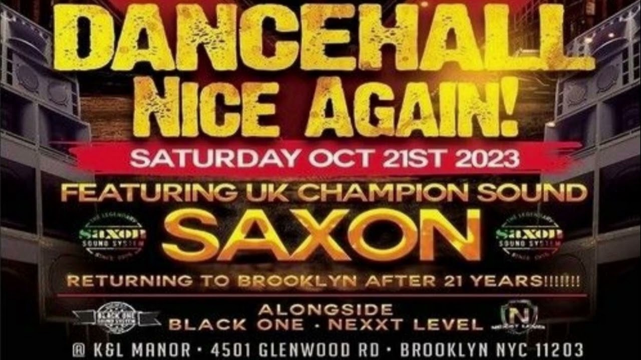 Saxon | Silver Hawk | Nexxt Level 21 Oct 2023 Brooklyn NY USA Dancehall Nice Again!