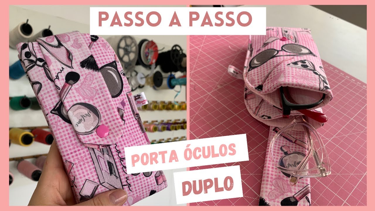 Como fazer um porta óculos fácil - PASSO A PASSO