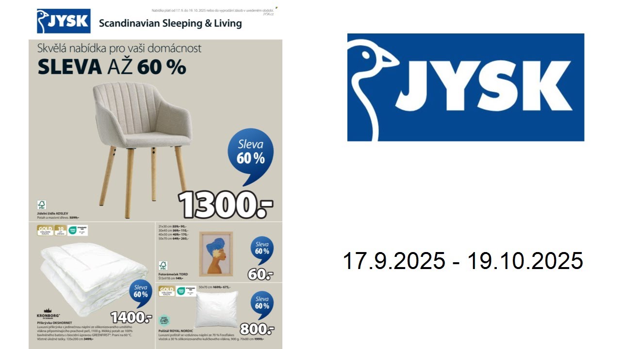 Let&aacute;k JYSK - Skvěl&aacute; nab&iacute;dka pro va&scaron;i dom&aacute;cnost sleva až 60% - 17.9.2025 - 19.10.2025