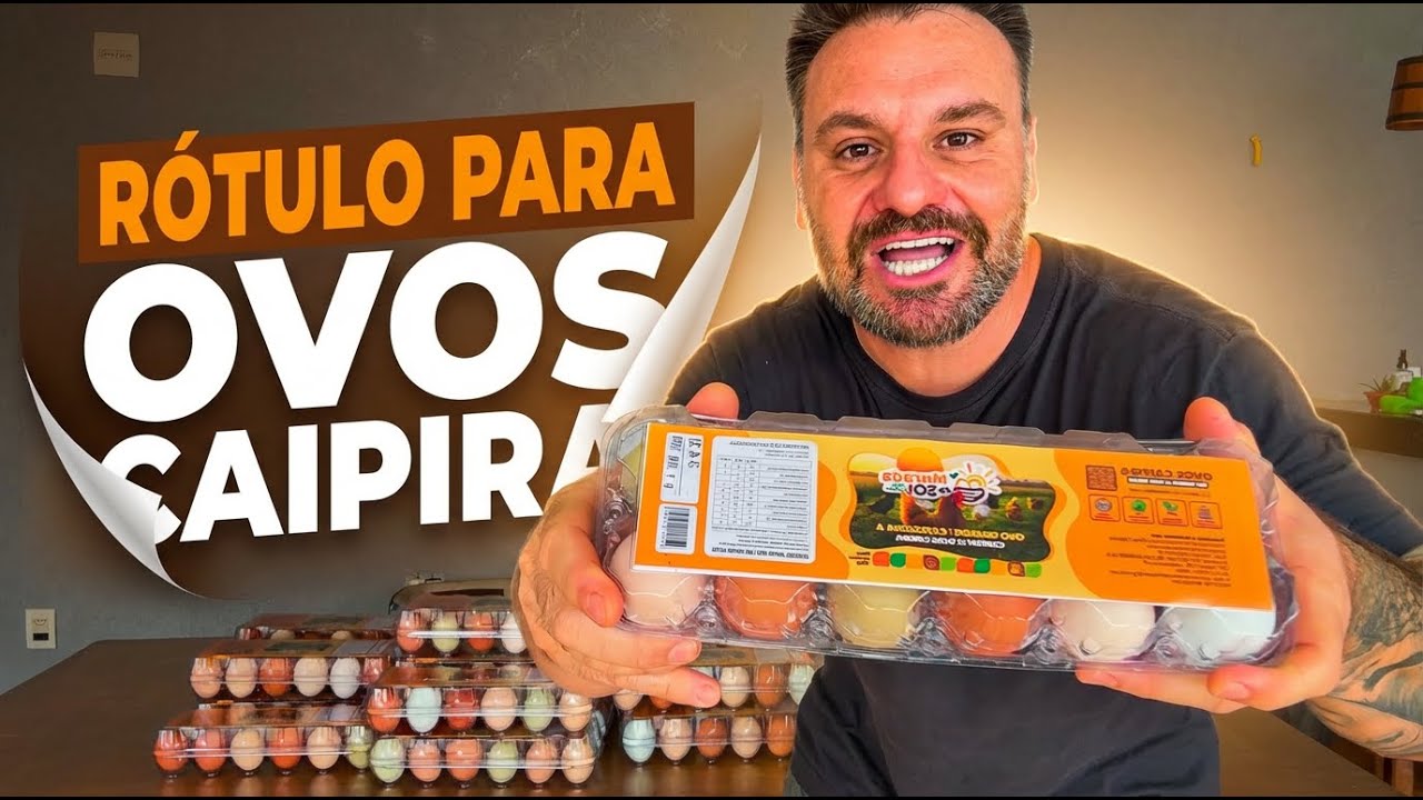 RÓTULO para OVOS CAIPIRA: como fazer da maneira correta