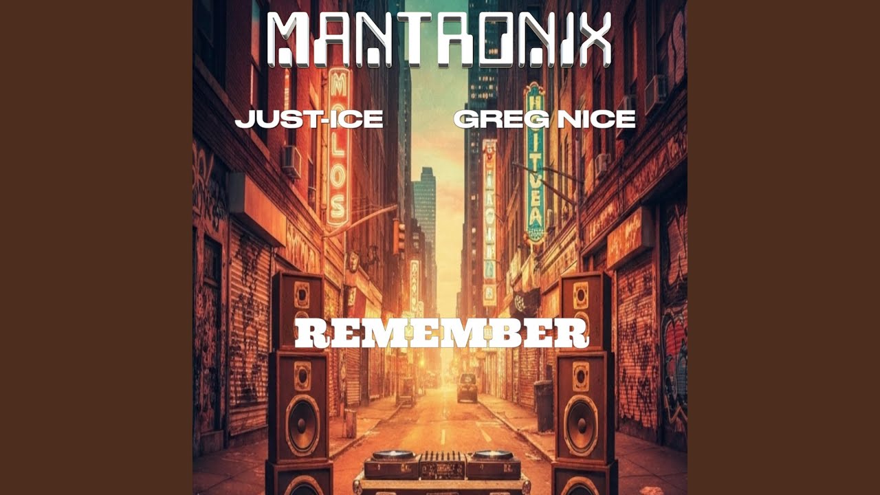 Remember (feat. Just-Ice & Greg Nice)