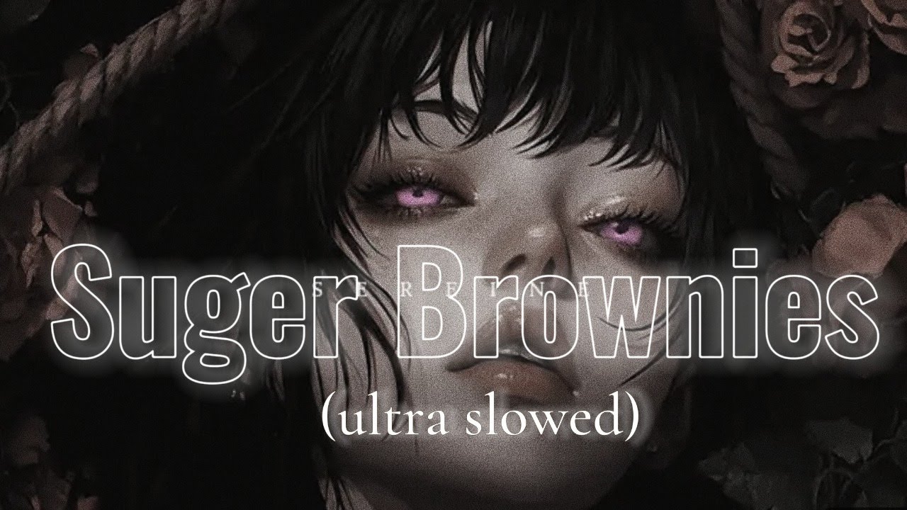 Lost in lyrics - Dharia - Sugar and Brownies (Ultra slowed) [Official Audio]