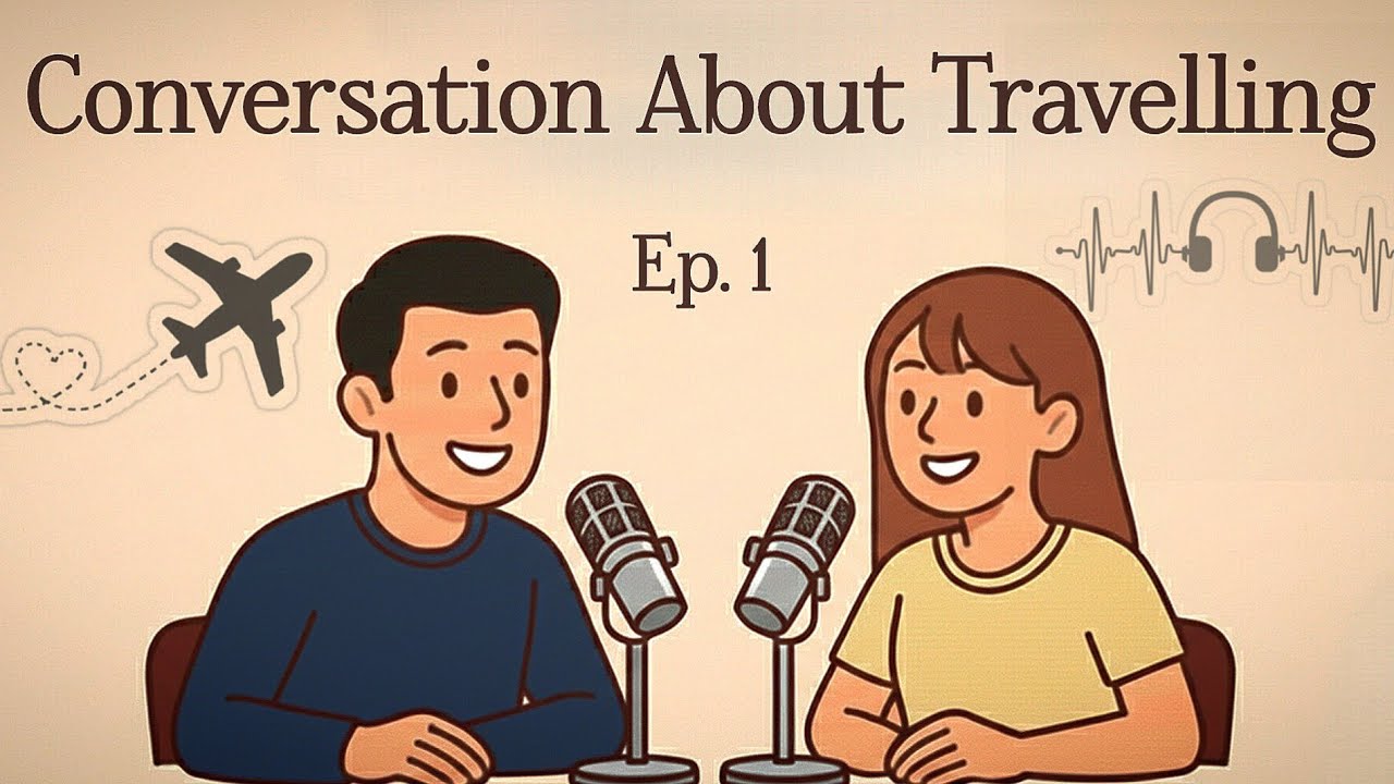 English Conversation About Traveling Episode 1 With Zoya and Alex | Improve your English