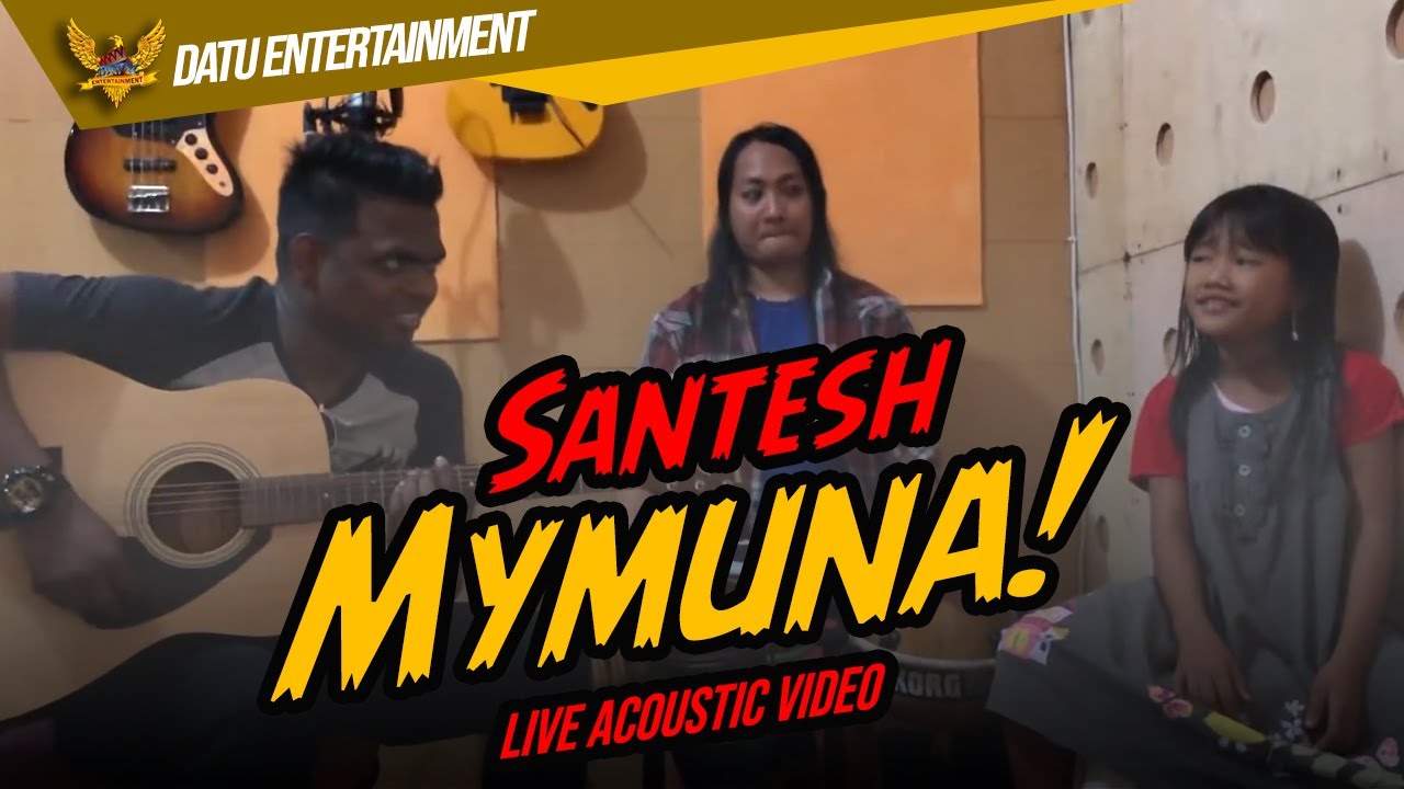 Santesh - Mymuna (Live Acoustic Video) Feat. Ina Permatasari Zainatul Hayat
