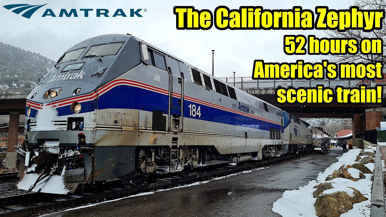 Amtrak California Zephyr! 52 hours from Chicago to San Francisco!