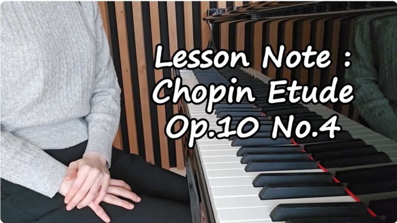 [레슨노트] 쇼팽 에튀드 Op.10 No.4 '추격' 포인트 레슨 | Chopin Etude Op.10 No.4