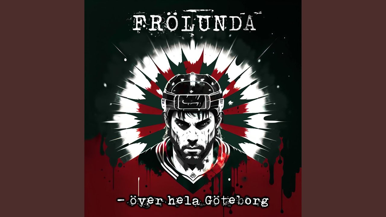 Frölunda - över hela Göteborg (feat. Rickard Gunnargård & Urban Corneliusson)
