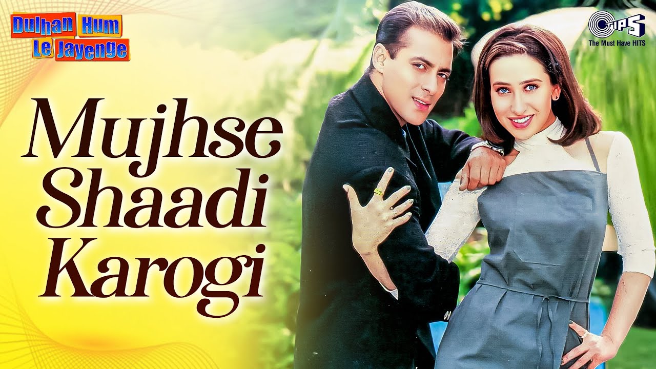 Mujhse Shaadi Karogi | Dulhan Hum Le Jaayenge | Salman Khan, Karishma, Alka Yagnik, Kumar Sanu