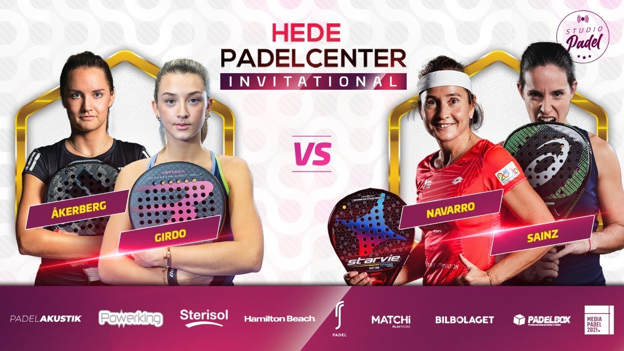 Hede Padelcenter Invitational - Åkerberg/Girdo vs. Navarro/Sainz