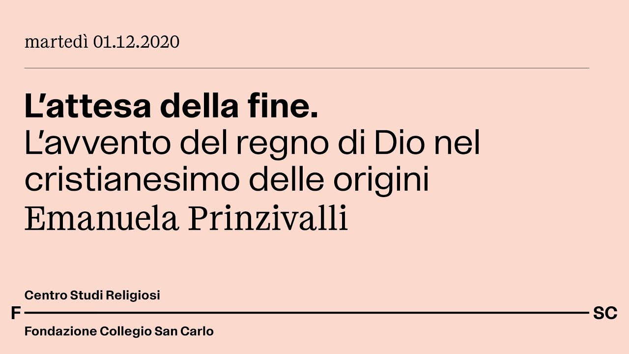 L’attesa della fine. L’avvento del regno di Dio nel cristianesimo delle origini - E. Prinzivalli
