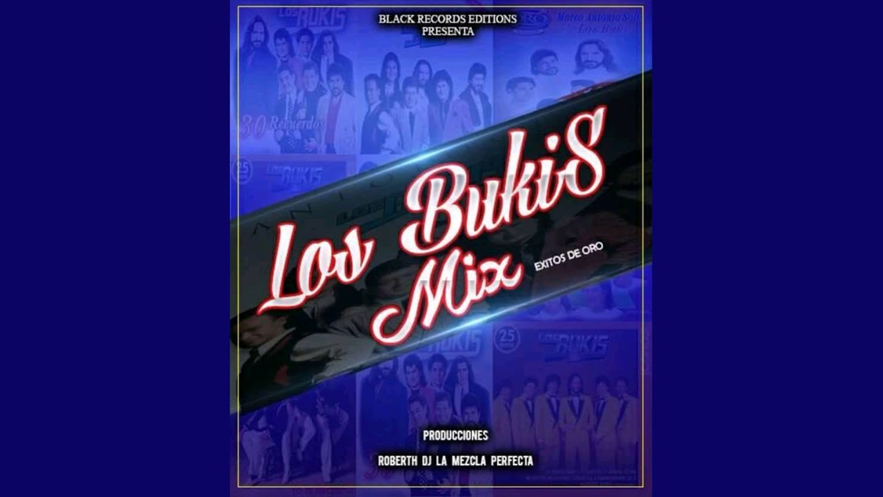 Bukis Mix Black Records Editions El Salvador Roberth Dj Lmp