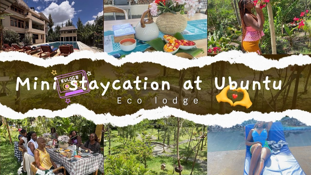A 3 DAY STAYCATION AT UBUNTU ECO LODGE//GIVING VACATION VIBES 🥰 