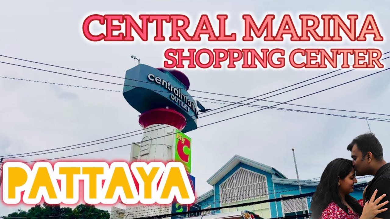 Central Marina Mall, Pattaya || Day 1 of Pattaya, Thailand || Places to visit in Thailand & Pattaya
