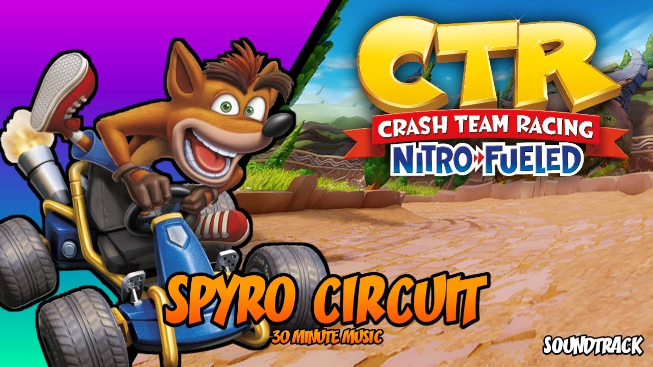 Spyro Circuit OST - Extended. (Crash Nitro Fueled)