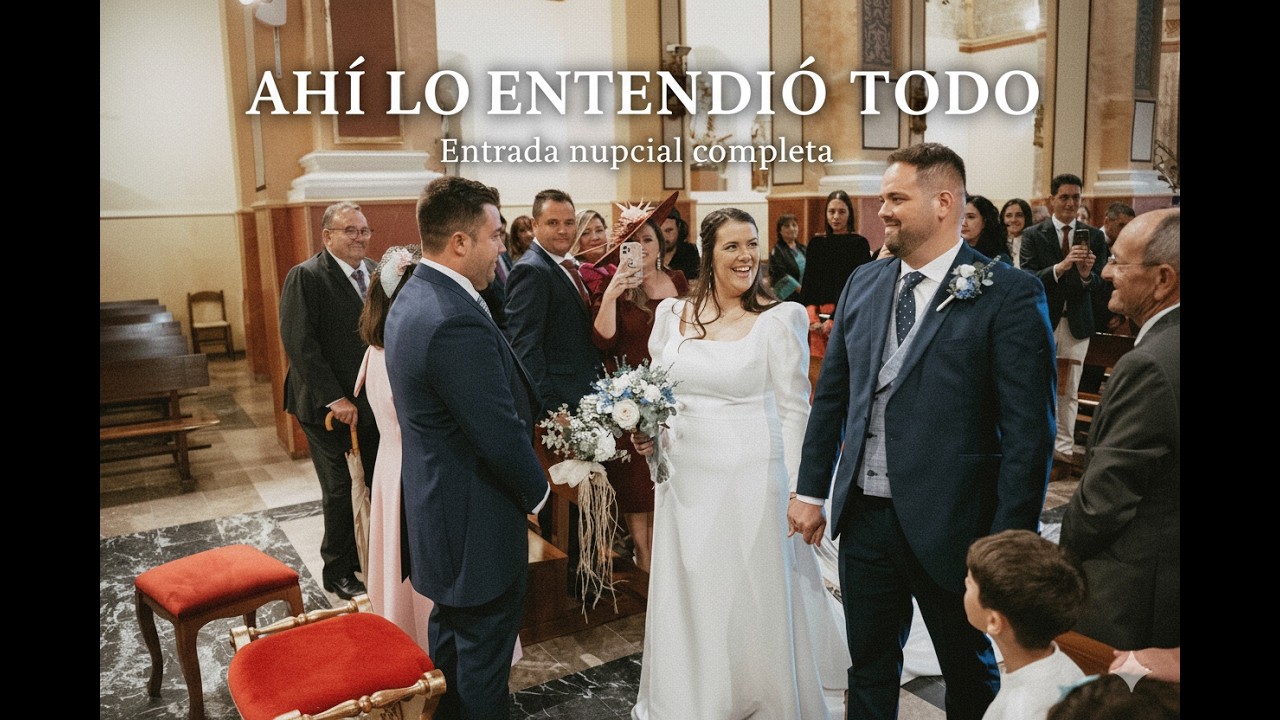 Entrada nupcial completa | María & Ángel | La música lo cambió todo