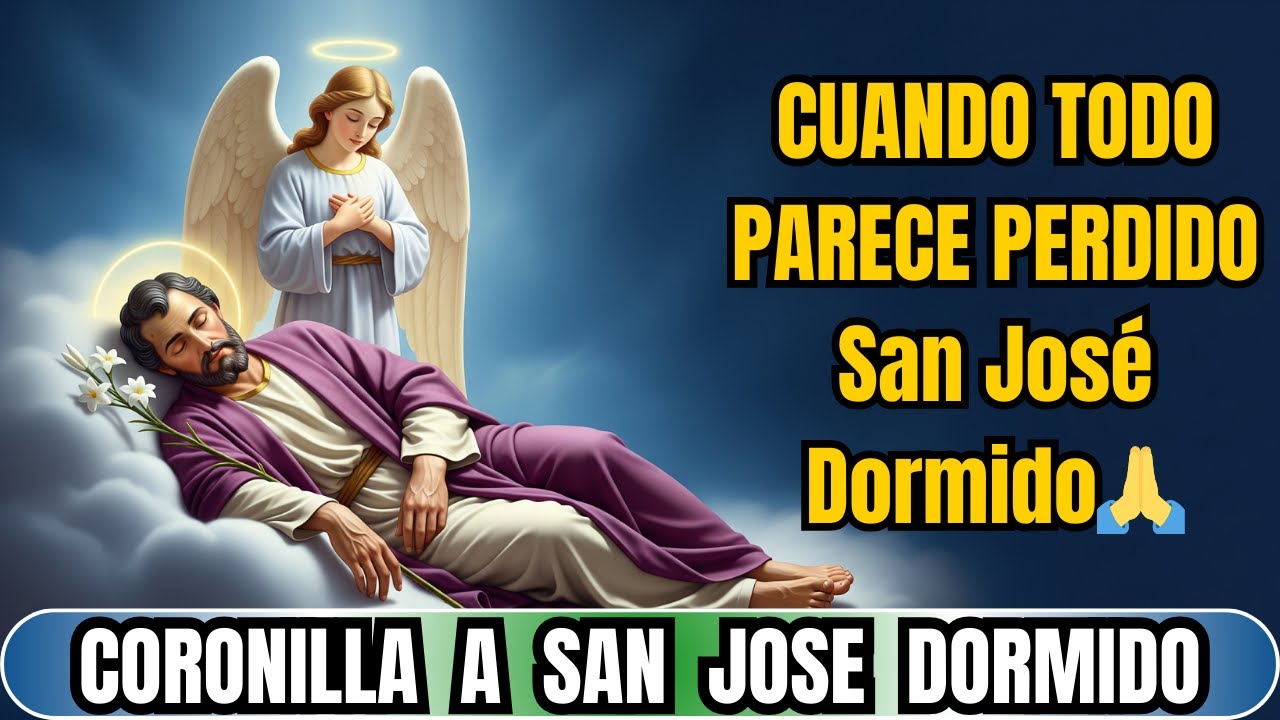 Coronilla de los Imposibles a San José Dormido 🙏 Oración para Casos Difíciles y Desesperados