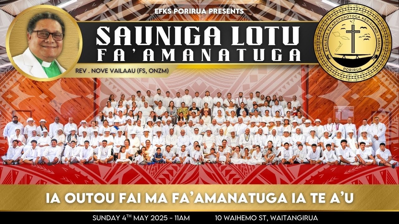 Sauniga Lotu Fa'amanatuga 4th May 2025