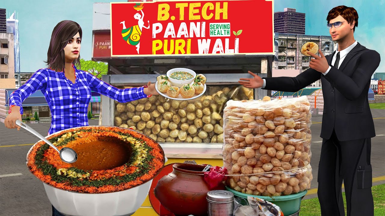 B.Tech Pani Puri Wali Bana Crorepati Golgappa Wali Hindi Kahani Moral Stories New Funny Comedy Video