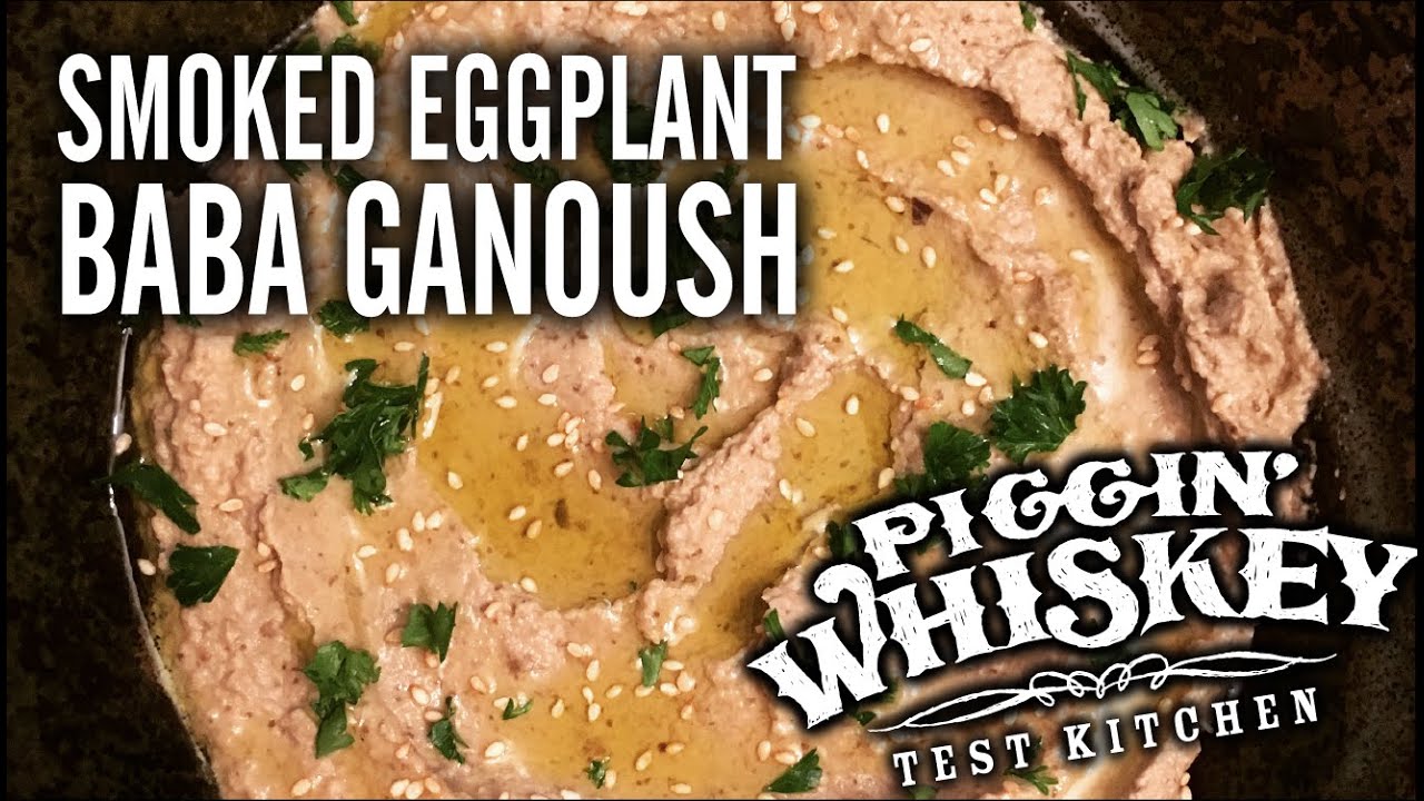 Smoked Baba Ganoush: BEST SNACK EVER! - Ep. 5
