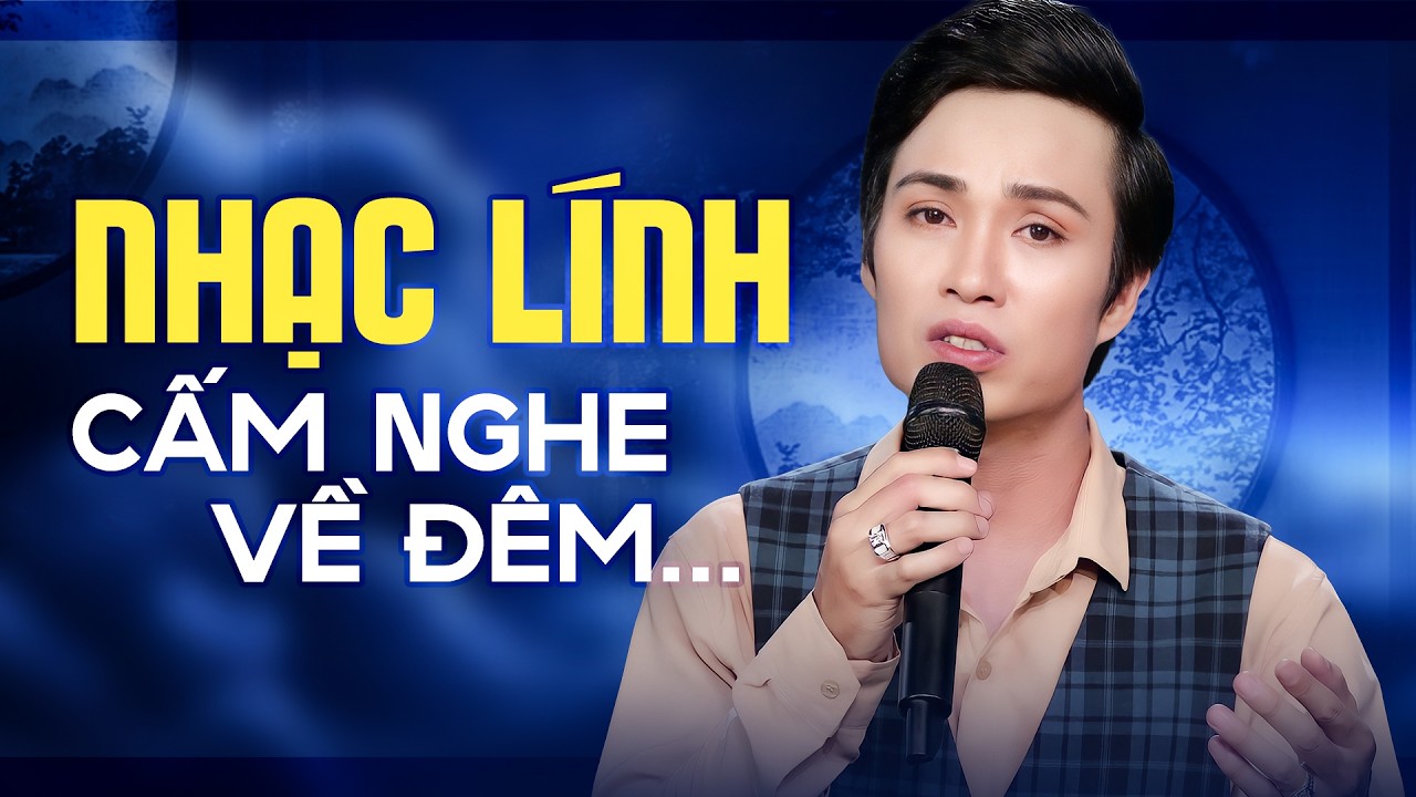 Nhạc Lính Cấm Nghe Về Đêm - Liên Khúc Nhạc Lính Xưa Hải Ngoại Hay Nhất Phong Sơn Nước (Hoàng Phong)
