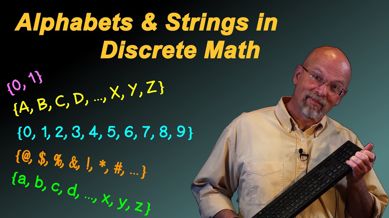 Alphabets and Strings in Discrete Math