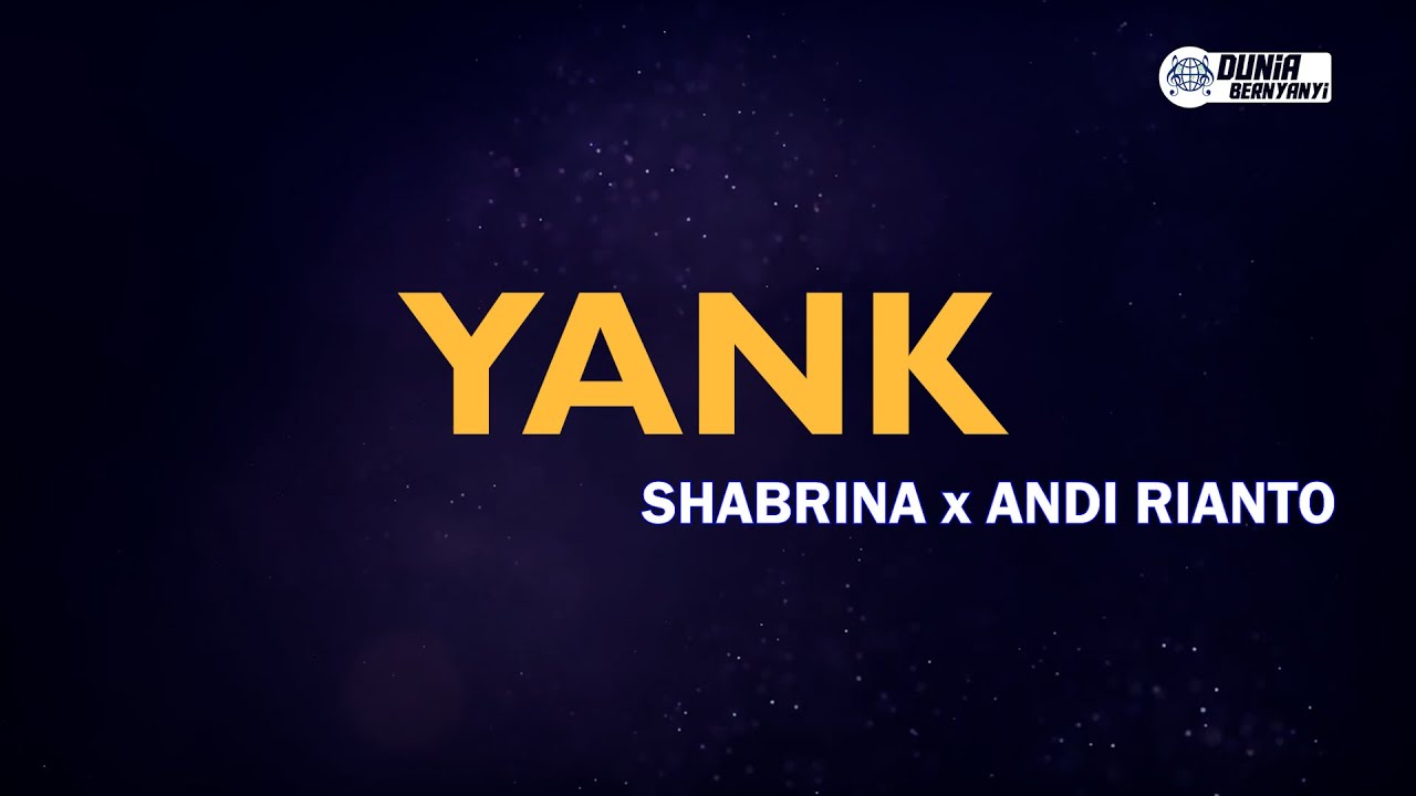 Shabrina x Andi Rianto - Yank ( Karaoke Version ) || Original Key Bb